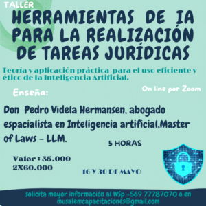 TALLER   HERRAMIENTAS DE INTELIGENCIA ARTIFICIAL PARA LA REALIZACIÓN DE  TAREAS JURÍDICAS.